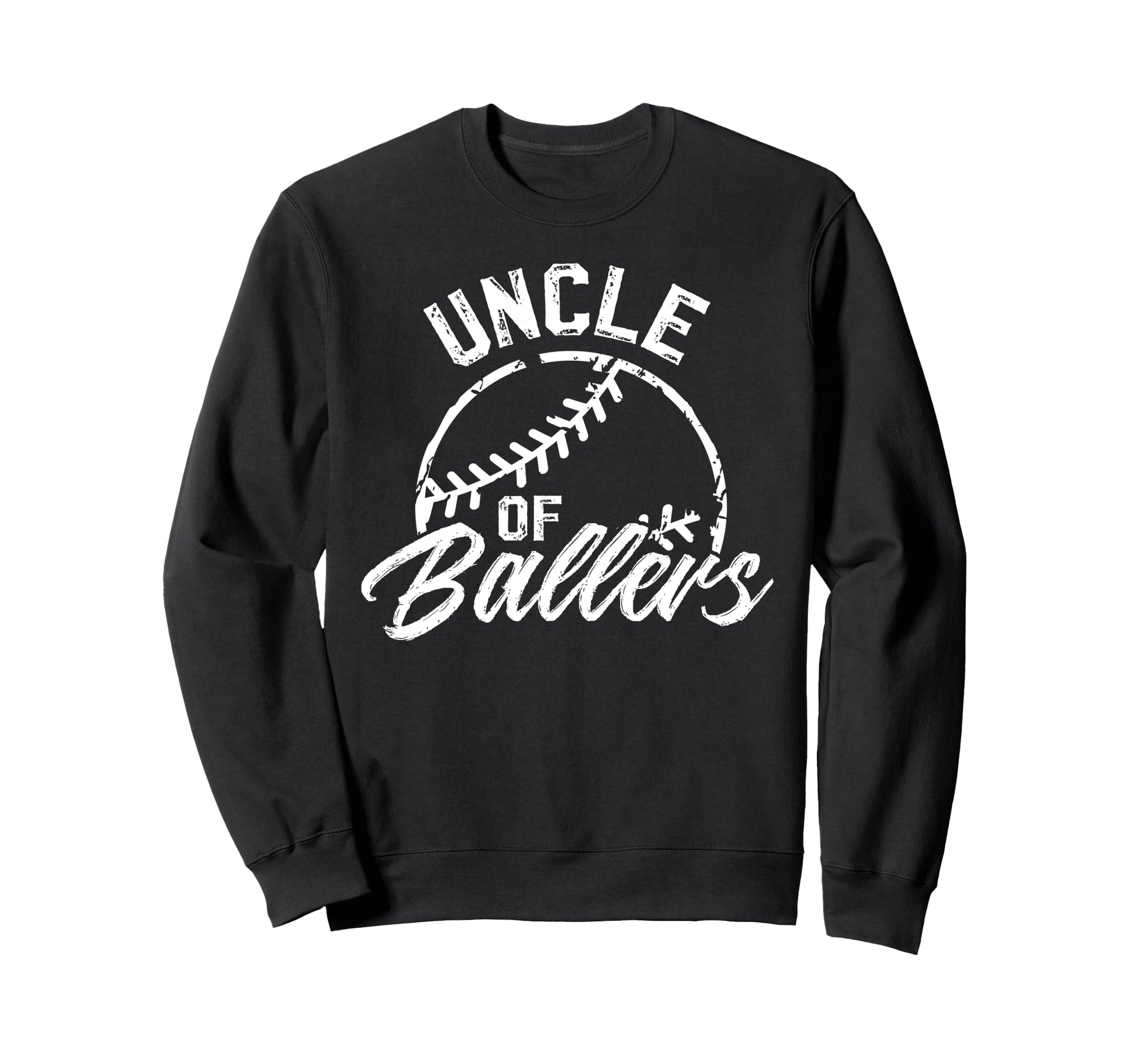 Uncle Ballers Baseball Uncle Baseball Sweatshirt - Graphic Print Men Women - T-Shirt, Sweatshirt, Hoodie