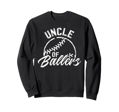 Uncle Ballers Baseball Uncle Baseball Sweatshirt - Graphic Print Men Women - T-Shirt, Sweatshirt, Hoodie