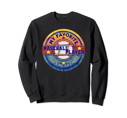 Baseball My Favorite Baseball Player Sweatshirt - Trendy Graphic Unisex - T-Shirt, Sweatshirt, Hoodie