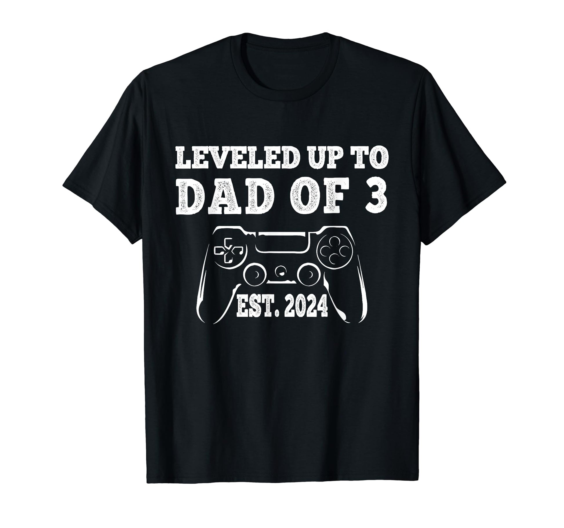 I Leveled Up To Dad 3 Est 2024 Future T-Shirt - Trendy Graphic for Adults - T-Shirt, Sweatshirt, Hoodie