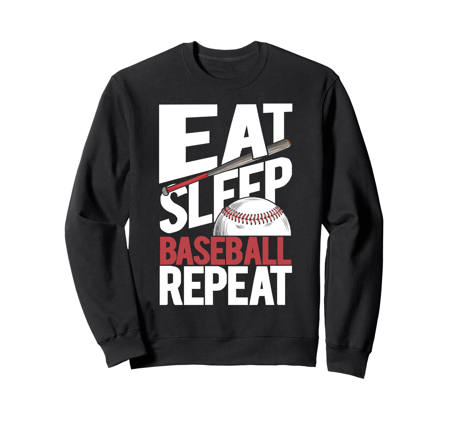 Eat Sleep Baseball Repeat Sweatshirt - Aesthetic Graphic Men Women - T-Shirt, Sweatshirt, Hoodie