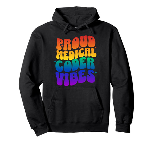 Lgbtq Medical Coder Pride Rainbow Vibes Hoodie - Custom Art Print Unisex - T-Shirt, Sweatshirt, Hoodie