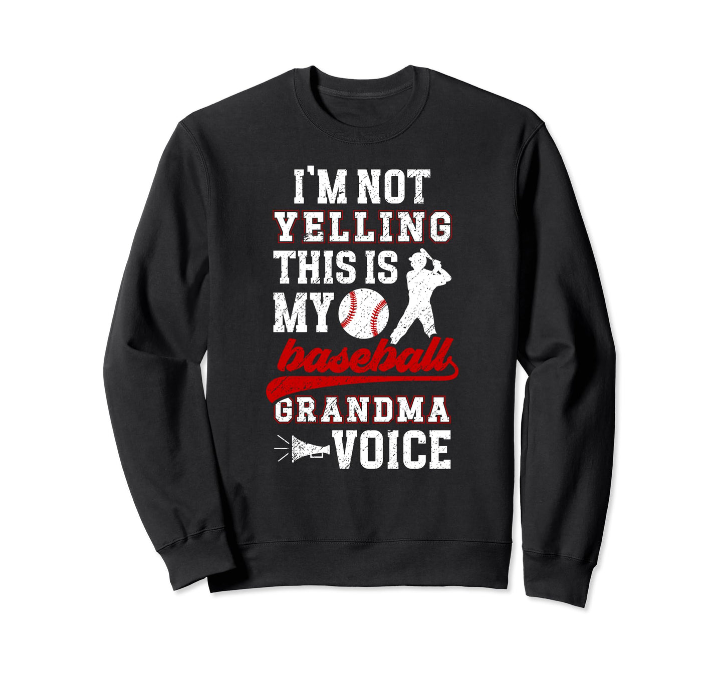 Baseball Grandma Voice Grandma Baseball Sweatshirt - Graphic Print Unisex - T-Shirt, Sweatshirt, Hoodie