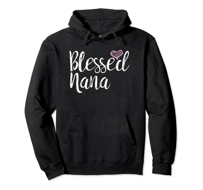 Blessed Nana Hoodies Hoodies Grandma Hoodie - Minimalist Print Unisex - T-Shirt, Sweatshirt, Hoodie
