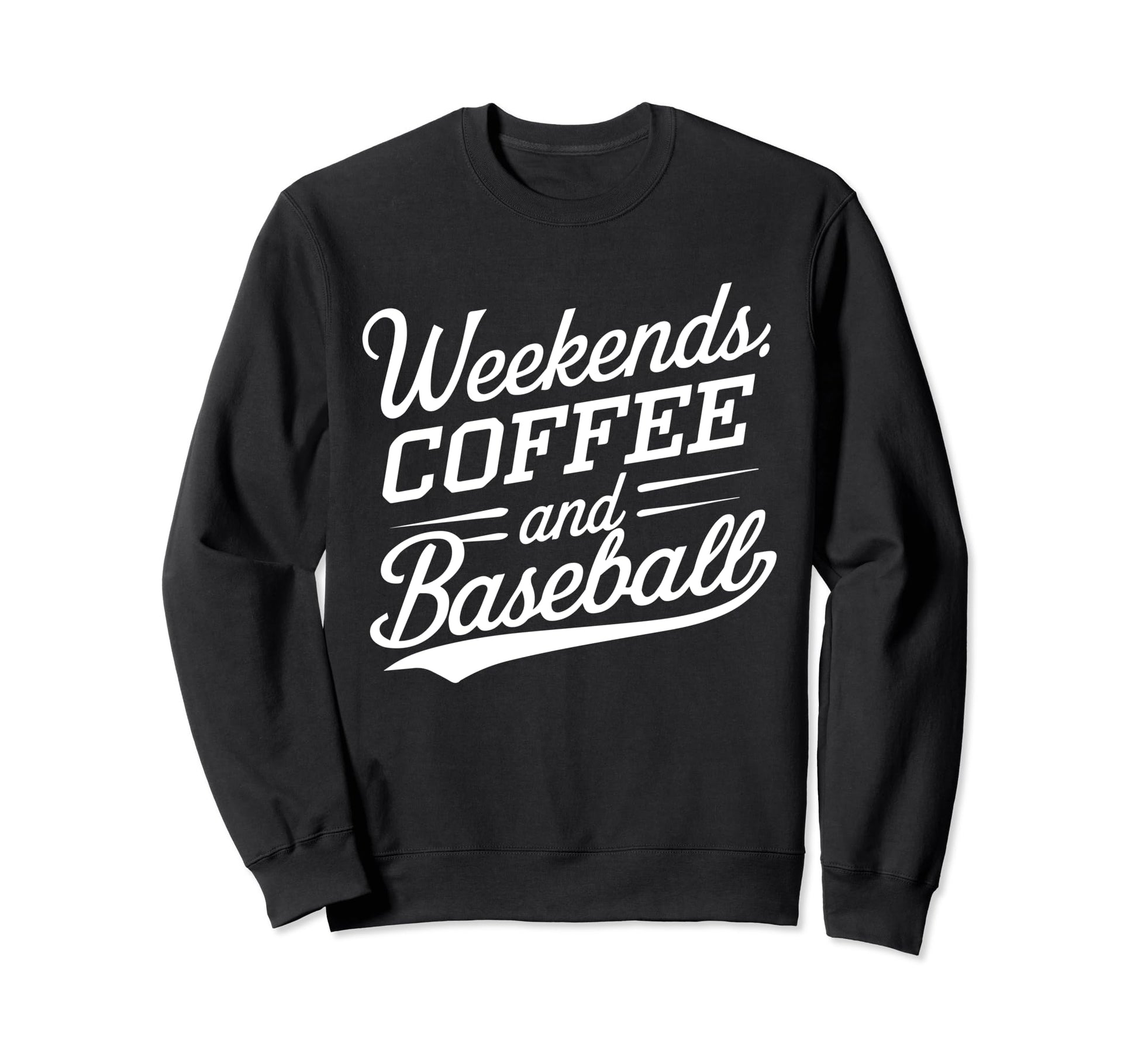 Weekends Coffee And Baseball Mom Life Sweatshirt - Unique Graphic Unisex - T-Shirt, Sweatshirt, Hoodie