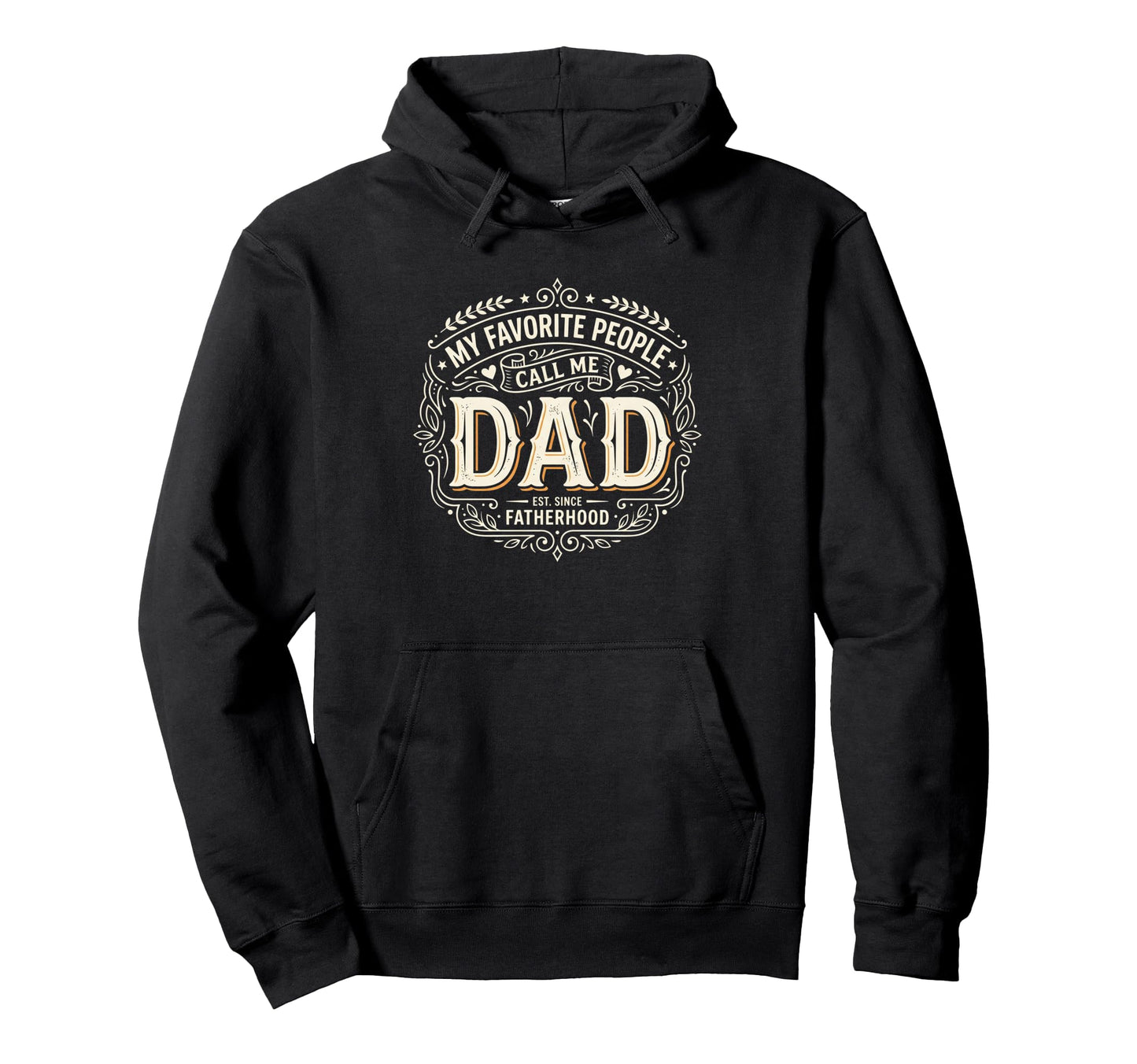 Fathers Day Funny Proud Dad Favorite Hoodie - Unique Graphic for Adults - T-Shirt, Sweatshirt, Hoodie