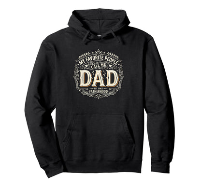 Fathers Day Funny Proud Dad Favorite Hoodie - Unique Graphic for Adults - T-Shirt, Sweatshirt, Hoodie