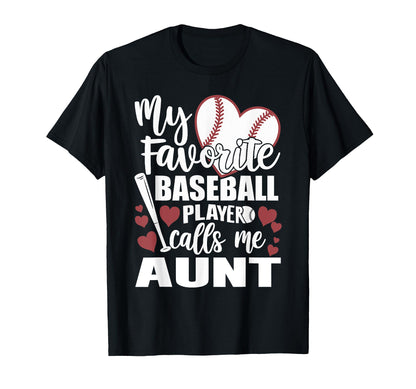 My Favorite Baseball Player Calls Me T-Shirt - Fun Novelty Design Unisex - T-Shirt, Sweatshirt, Hoodie