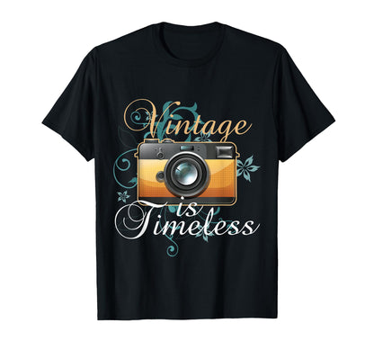 Camera Is Timeless Photography T-Shirt - Unique Graphic Men Women - T-Shirt, Sweatshirt, Hoodie