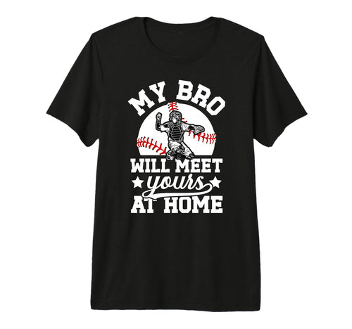 Baseball Catcher Brother Funny Brother T-Shirt - Novelty Apparel Unisex - T-Shirt, Sweatshirt, Hoodie