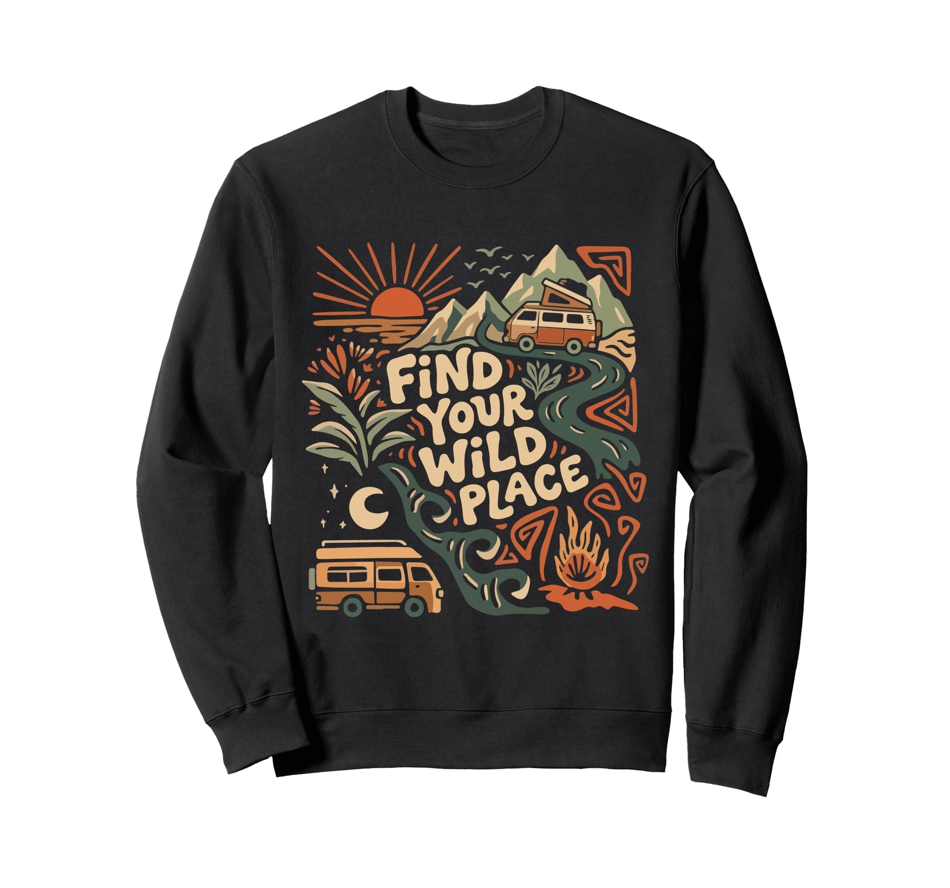 Find Your Wild Place Van Life Sweatshirt - Novelty Apparel Men Women - T-Shirt, Sweatshirt, Hoodie