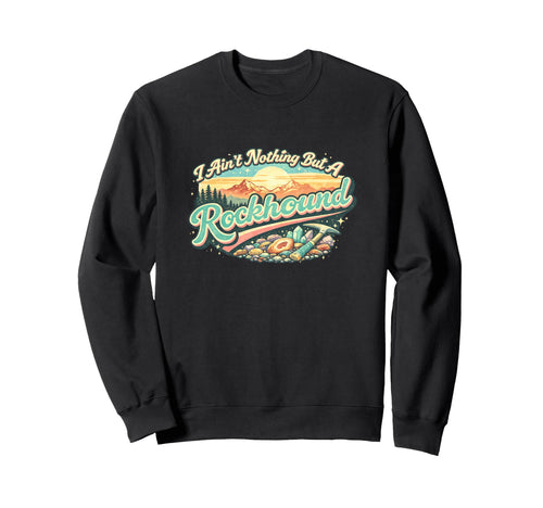Certified Rock Collector Geology Sweatshirt - Unique Graphic for Adults - T-Shirt, Sweatshirt, Hoodie