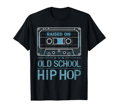 Raised Old School Hip Hop Cassette T-Shirt - Unique Graphic for Adults - T-Shirt, Sweatshirt, Hoodie