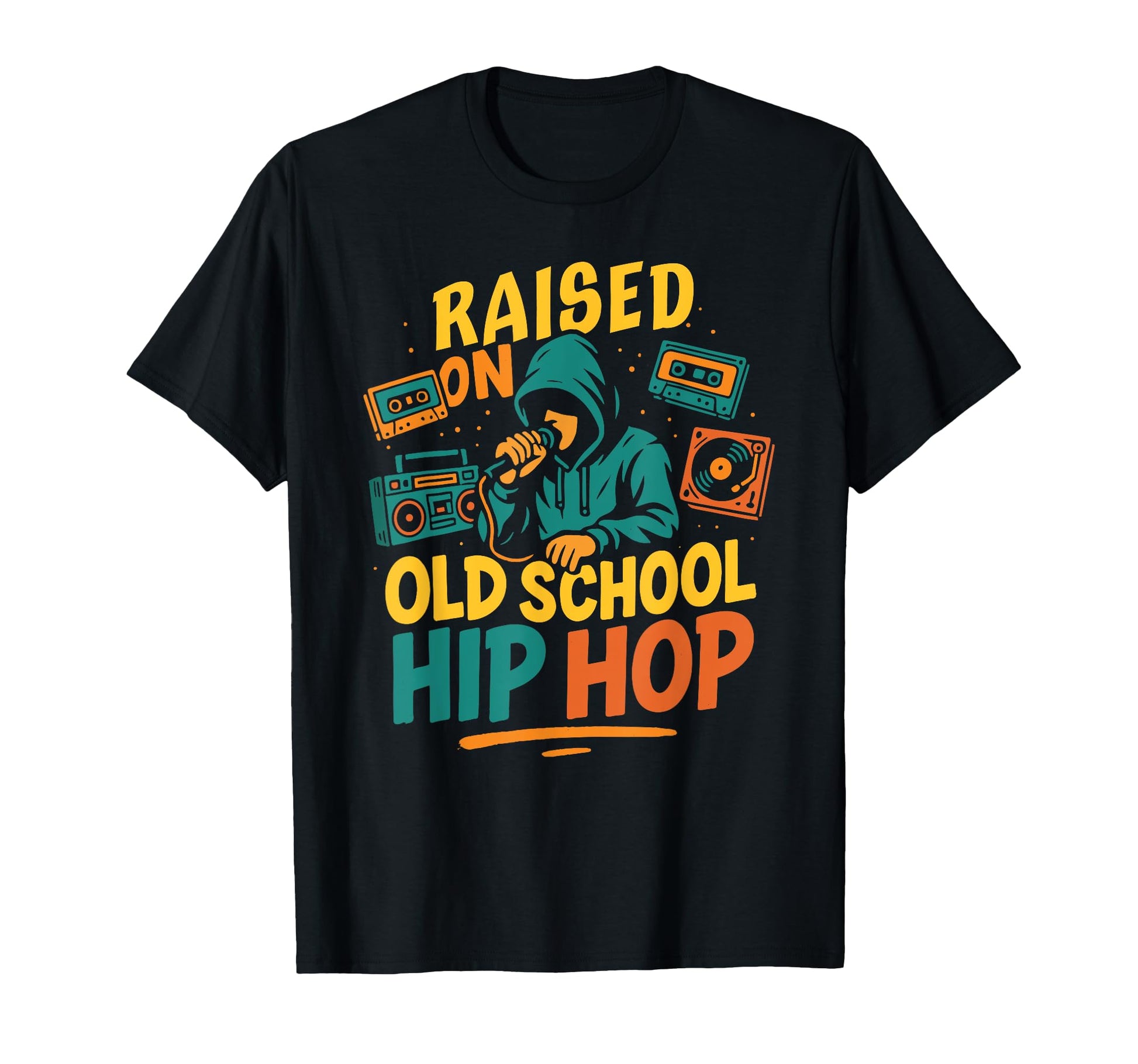 Raised Old School Hip Hop Graffiti 90S T-Shirt - Custom Art Print Unisex - T-Shirt, Sweatshirt, Hoodie