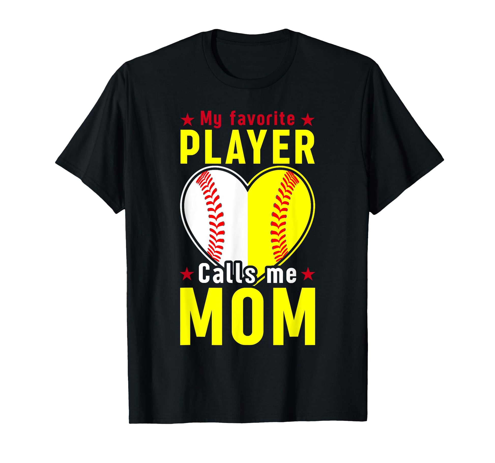 My Favorite Player Calls Me Mom T-Shirt - Novelty Apparel Men Women - T-Shirt, Sweatshirt, Hoodie