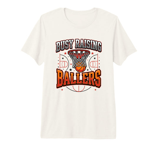 Mens Busy Raising Ballers Basketball T-Shirt - Trendy Graphic for Adults - T-Shirt, Sweatshirt, Hoodie