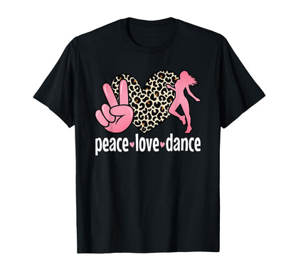 Peace Love Dance Dance Lover Dancing T-Shirt - Minimalist Print for Adults - T-Shirt, Sweatshirt, Hoodie