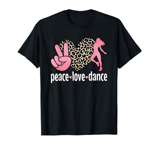 Peace Love Dance Dance Lover Dancing T-Shirt - Minimalist Print for Adults - T-Shirt, Sweatshirt, Hoodie