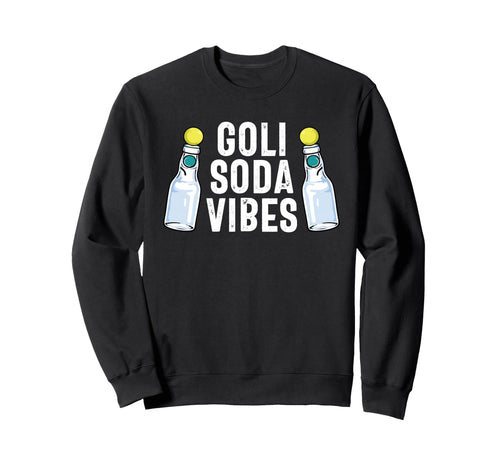 Goli Soda Vibes Delhi Street Desi Sweatshirt - Unique Graphic Men Women - T-Shirt, Sweatshirt, Hoodie