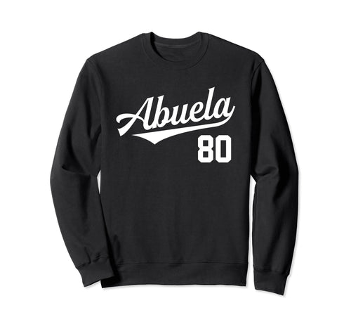 Abuela 80 Grandmother Spanish Sweatshirt - Minimalist Print for Adults - T-Shirt, Sweatshirt, Hoodie