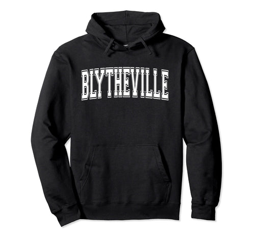 Blytheville Ar Arkansas Usa Sports Hoodie - Casual Everyday Wear Men Women - T-Shirt, Sweatshirt, Hoodie