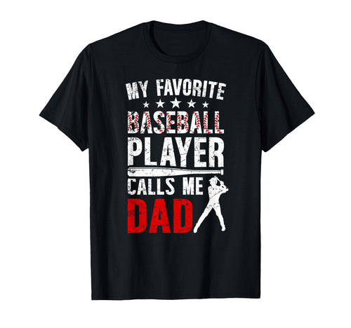 My Favorite Baseball Player Dad T-Shirt - Streetwear Style Men Women - T-Shirt, Sweatshirt, Hoodie