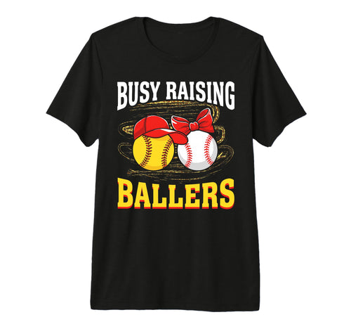 Busy Raising Ballers Softball Baseball T-Shirt - Unique Graphic Men Women - T-Shirt, Sweatshirt, Hoodie