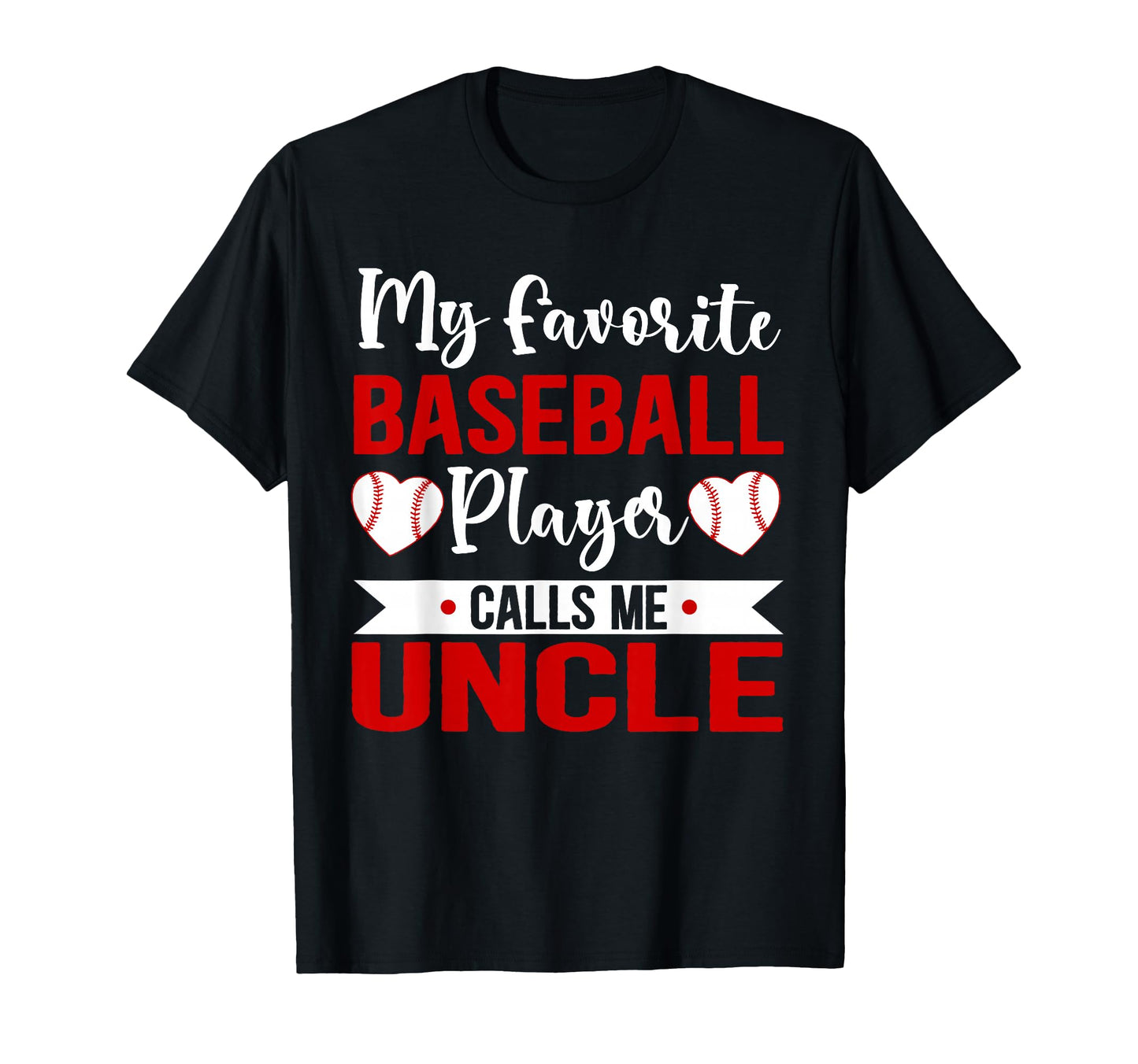 My Favorite Baseball Player Calls Me T-Shirt - Novelty Apparel Men Women - T-Shirt, Sweatshirt, Hoodie