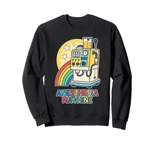 Medical Anesthesia Machine Rainbow Sweatshirt - Fun Novelty Design Unisex - T-Shirt, Sweatshirt, Hoodie