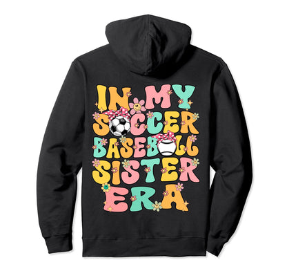 My Soccer Baseball Sister Era Baseball Hoodie - Minimalist Print Men Women - T-Shirt, Sweatshirt, Hoodie