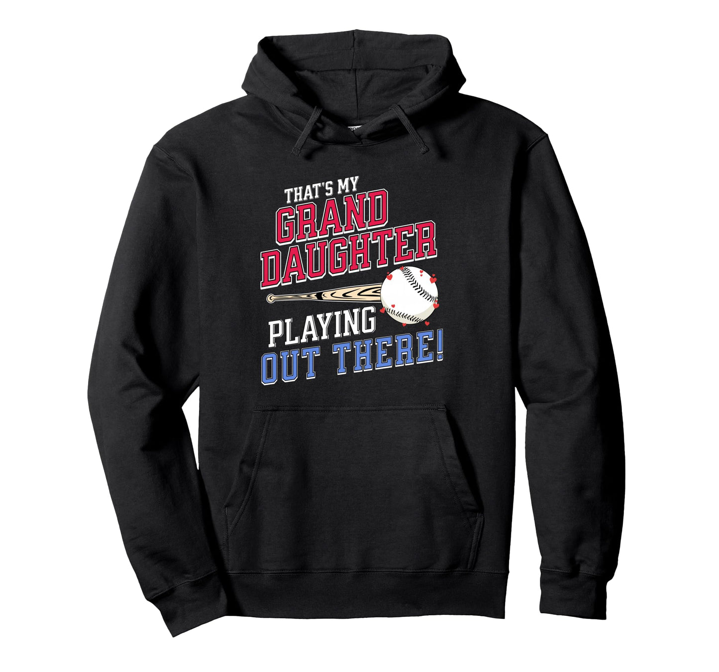 Thats My Granddaughter Out There Hoodie - Unique Graphic for Adults - T-Shirt, Sweatshirt, Hoodie