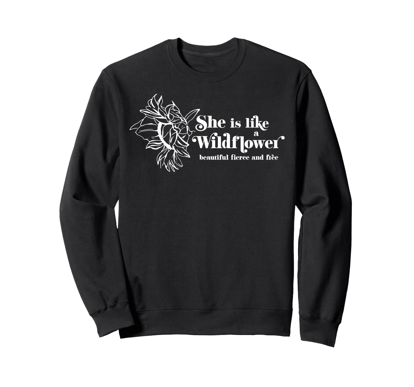 She Is Like Wildflower Boho Hippie Sweatshirt - Trendy Graphic Men Women - T-Shirt, Sweatshirt, Hoodie