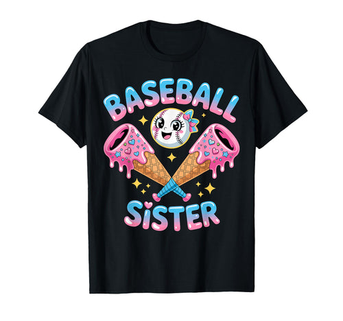 Baseball Sister Dripping Ice Cream Bat T-Shirt - Fun Novelty Design Unisex - T-Shirt, Sweatshirt, Hoodie