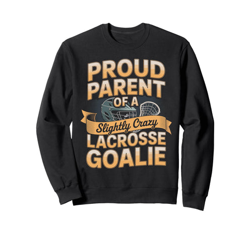 Proud Parent Slightly Crazy Sweatshirt - Casual Everyday Wear for Adults - T-Shirt, Sweatshirt, Hoodie