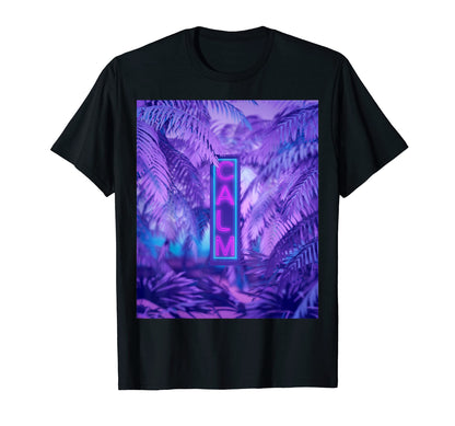 Calm Neon Sign Jungle Vaporwave T-Shirt - Graphic Print for Adults - T-Shirt, Sweatshirt, Hoodie