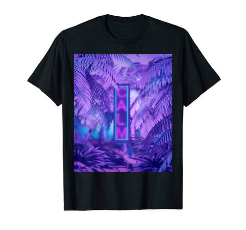 Calm Neon Sign Jungle Vaporwave T-Shirt - Graphic Print for Adults - T-Shirt, Sweatshirt, Hoodie