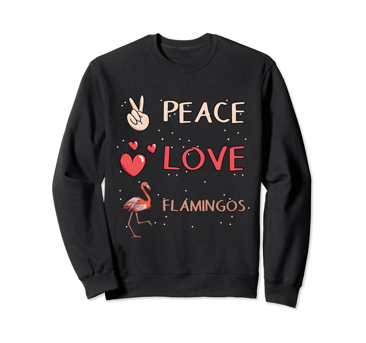 Flamingo Bird Peace Love Flamingos Sweatshirt - Unique Graphic for Adults - T-Shirt, Sweatshirt, Hoodie
