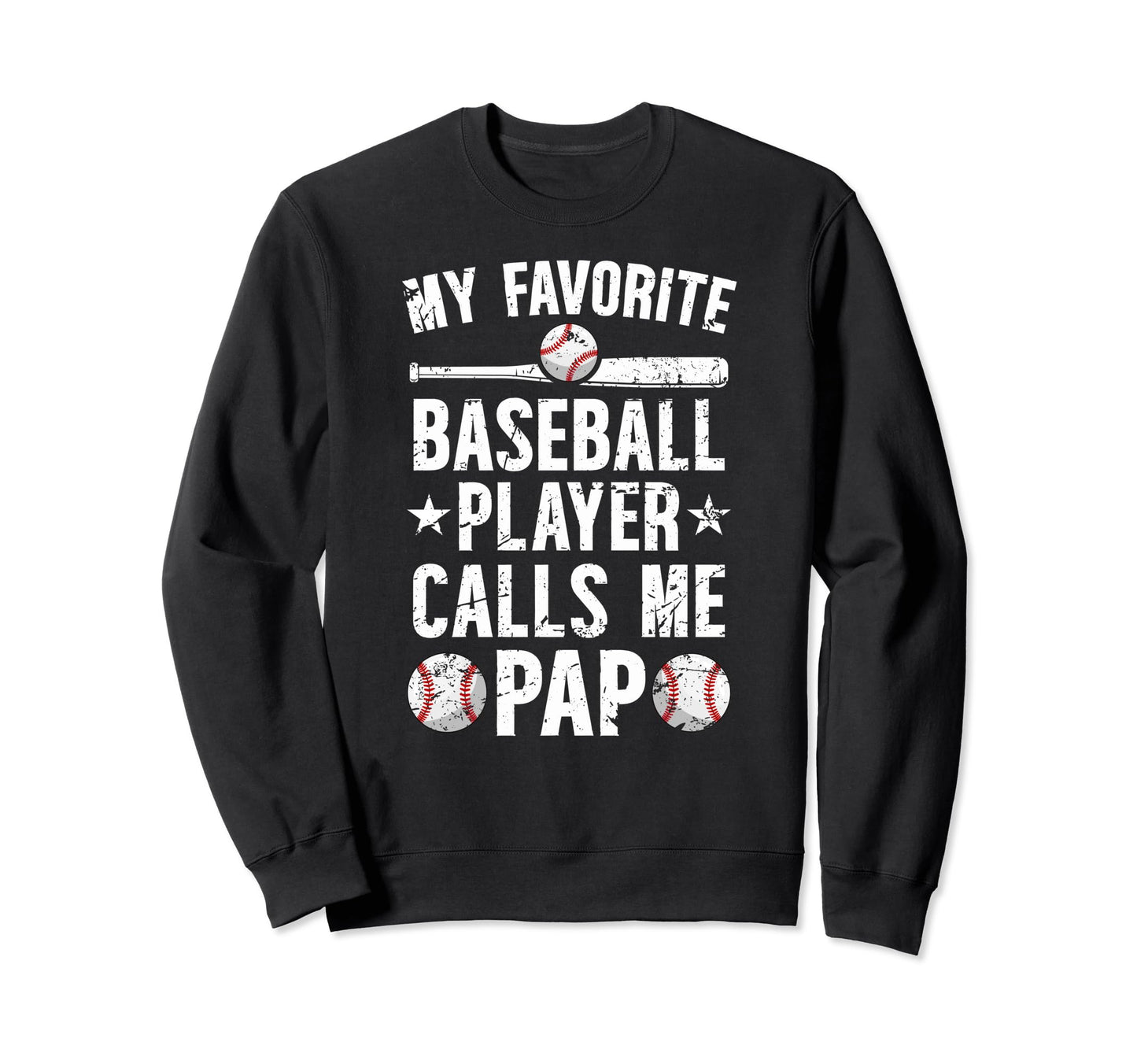 My Favorite Baseball Player Pap Sweatshirt - Graphic Print for Adults - T-Shirt, Sweatshirt, Hoodie