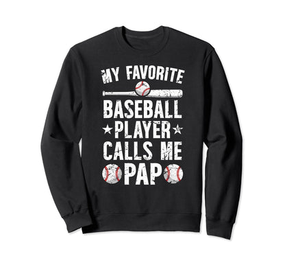 My Favorite Baseball Player Pap Sweatshirt - Graphic Print for Adults - T-Shirt, Sweatshirt, Hoodie