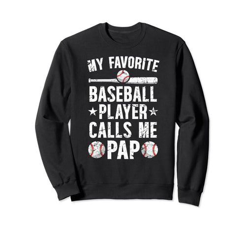 My Favorite Baseball Player Pap Sweatshirt - Graphic Print for Adults - T-Shirt, Sweatshirt, Hoodie