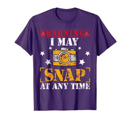 Warning Any Time I May Snap Funny T-Shirt - Graphic Print for Adults - T-Shirt, Sweatshirt, Hoodie