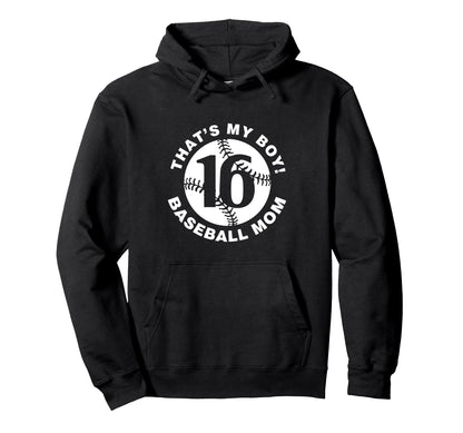 Thats My Baseball Mom 16 Favorite Hoodie - Fun Novelty Design for Adults - T-Shirt, Sweatshirt, Hoodie