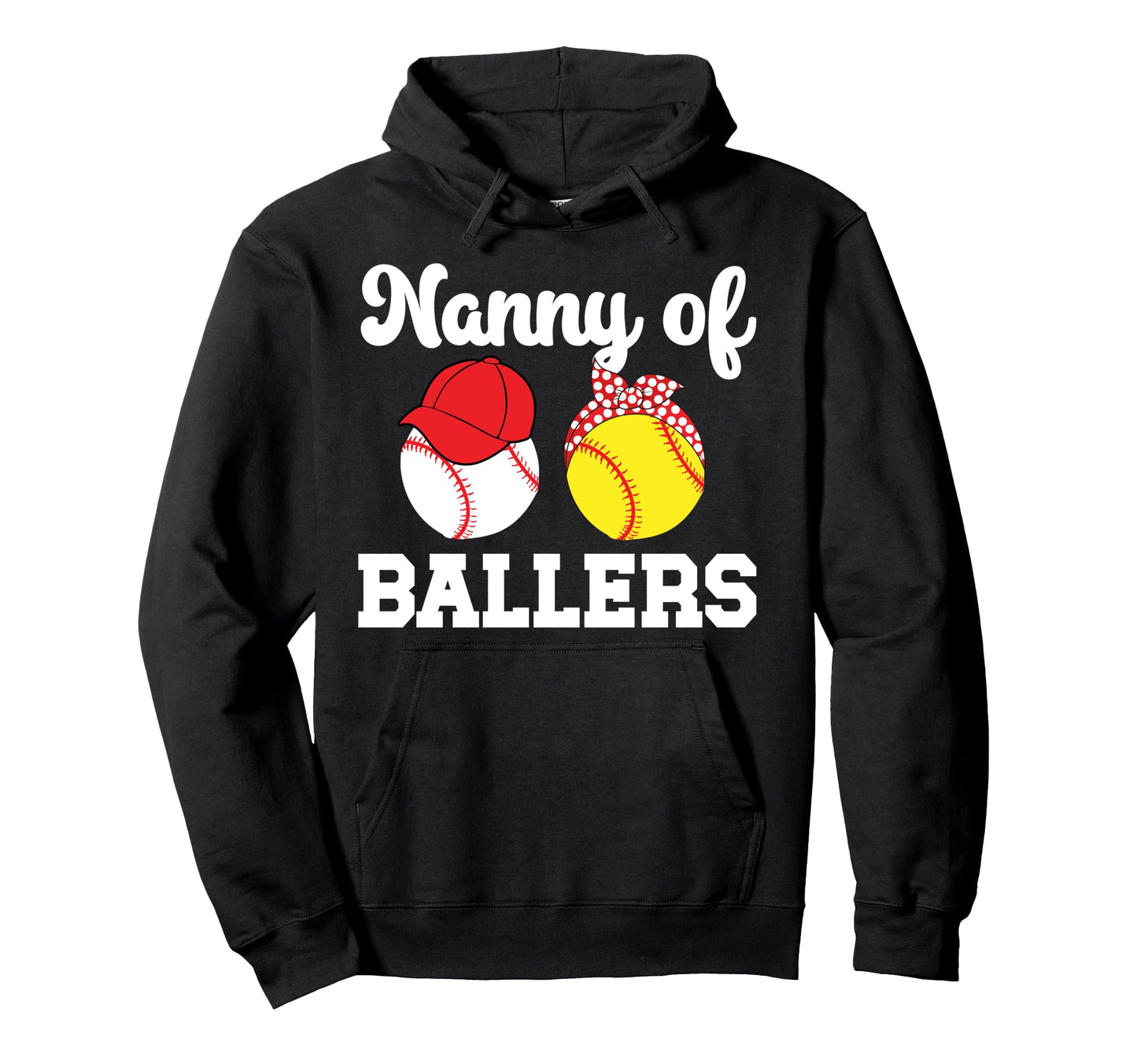 Nanny Ballers Baseball Softball Nanny Hoodie - Novelty Apparel Men Women - T-Shirt, Sweatshirt, Hoodie