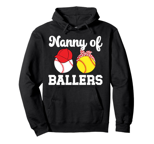 Nanny Ballers Baseball Softball Nanny Hoodie - Novelty Apparel Men Women - T-Shirt, Sweatshirt, Hoodie