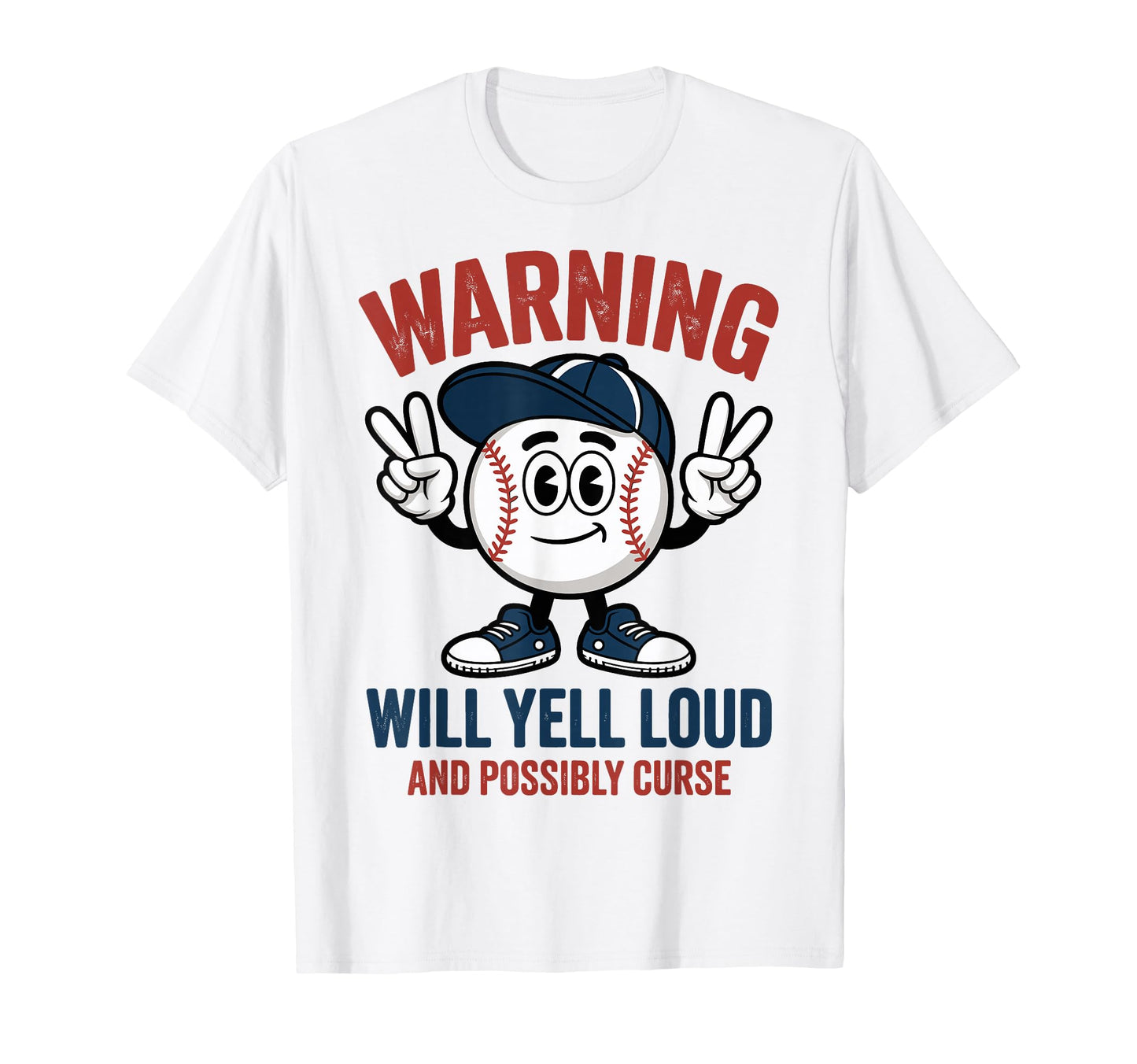 Baseball Warning Will Yell Loud T-Shirt - Casual Everyday Wear for Adults - T-Shirt, Sweatshirt, Hoodie