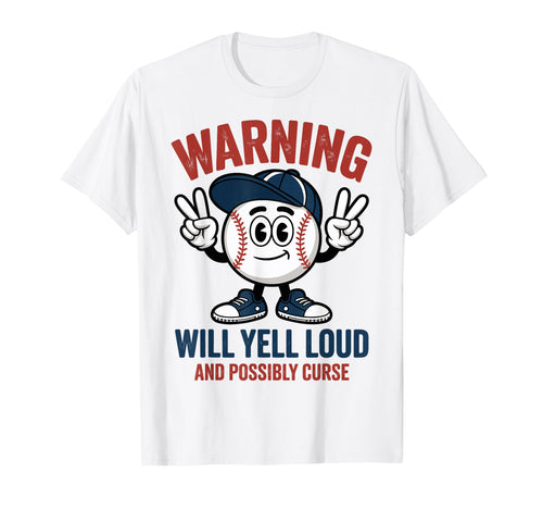 Baseball Warning Will Yell Loud T-Shirt - Casual Everyday Wear for Adults - T-Shirt, Sweatshirt, Hoodie