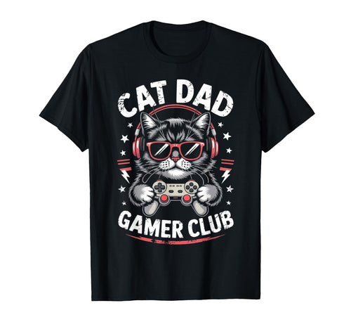 Funny Cat Dad Gamer Club Him Video Game T-Shirt - Trendy Graphic Unisex - T-Shirt, Sweatshirt, Hoodie