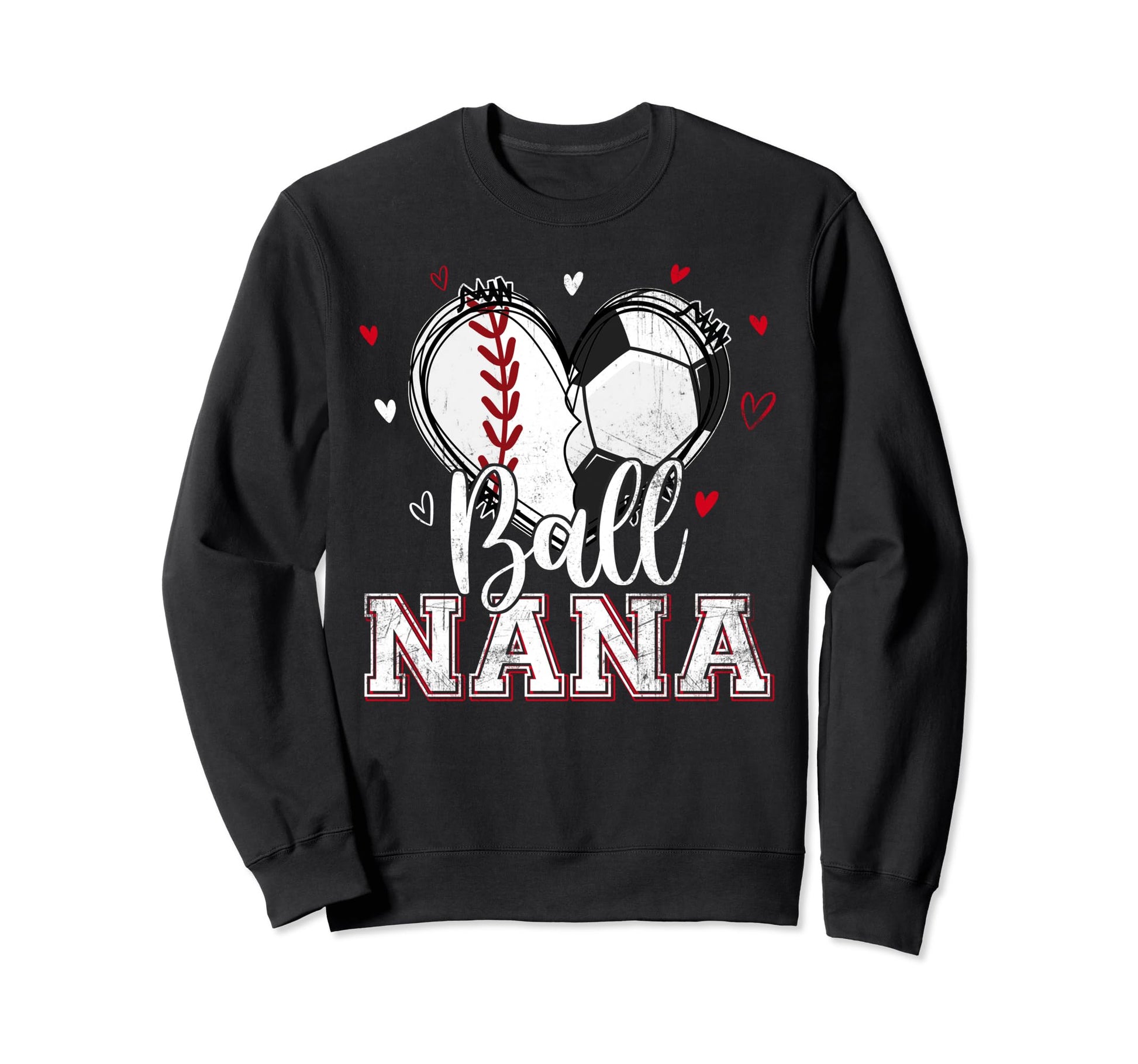 Ball Nana Baseball Soccer Heart Sweatshirt - Custom Art Print Men Women - T-Shirt, Sweatshirt, Hoodie