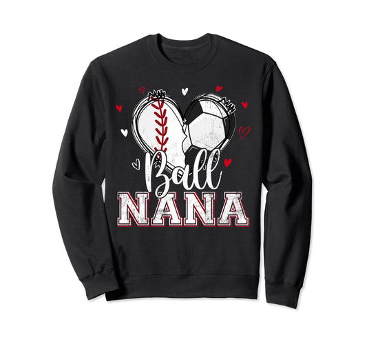 Ball Nana Baseball Soccer Heart Sweatshirt - Custom Art Print Men Women - T-Shirt, Sweatshirt, Hoodie