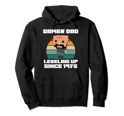 Gamer Dad Leveling Up Since 1975 Father Hoodie - Novelty Apparel Men Women - T-Shirt, Sweatshirt, Hoodie